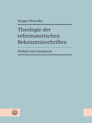 cover image of Theologie der reformatorischen Bekenntnisschriften
